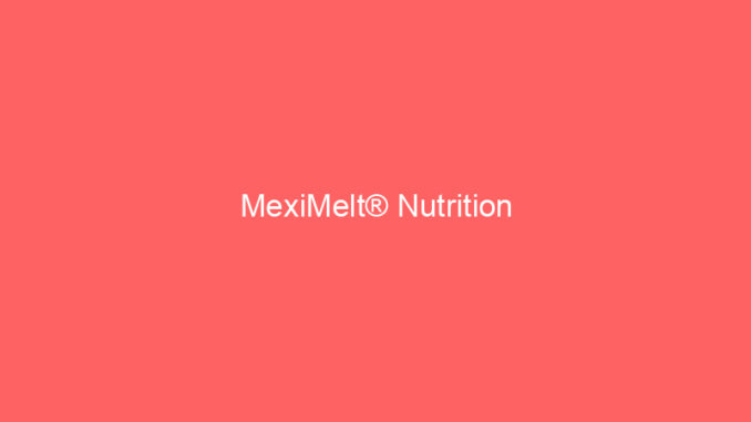 MexiMelt® Nutrition